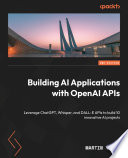 Cover of Building AI Applications with OpenAI APIs