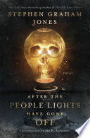 Cover of After the People Lights Have Gone Off
