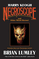 Cover of Harry Keogh: Necroscope and Other Heroes