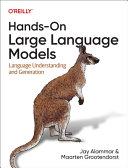 Cover of Hands-On Large Language Models: Language Understanding and Generation