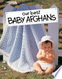 Cover of Our Best Baby Afghans