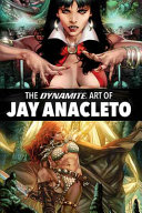 Cover of Dynamite Art of Jay Anacleto