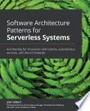 Cover of Software Architecture Patterns for Serverless Systems