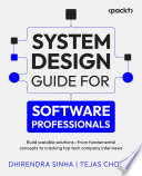 Cover of System Design Guide for Software Professionals