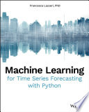 Cover of Machine Learning for Time Series Forecasting with Python