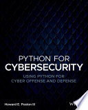 Cover of Python for Cybersecurity: Using Python for Cyber Offense and Defense