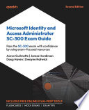 Cover of Microsoft Identity and Access Administrator SC-300 Exam Guide