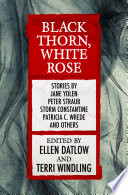 Cover of Black Thorn, White Rose