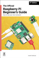 Cover of The Official Raspberry Pi Beginner's Guide