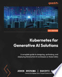 Cover of Kubernetes for Generative AI Solutions