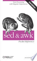 Cover of sed and awk Pocket Reference: Text Processing with Regular Expressions