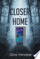 Cover of Closer to Home