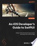Cover of An iOS Developer's Guide to SwiftUI