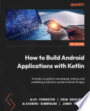 Cover of How to Build Android Applications with Kotlin