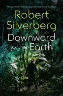 Cover of Downward to the Earth