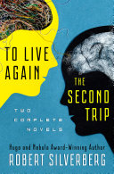 Cover of To Live Again and The Second Trip