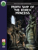 Cover of Death Ship of the Roach Princess (5e)