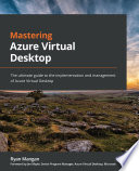 Cover of Mastering Azure Virtual Desktop - Second Edition