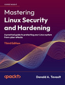Cover of Mastering Linux Security and Hardening - Third Edition