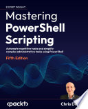Cover of Mastering PowerShell Scripting - Fifth Edition