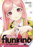 Cover of Kusunoki's Flunking Her High School Glow-Up 1
