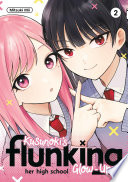 Cover of Kusunoki's Flunking Her High School Glow-Up 2