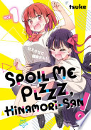 Cover of Spoil Me Plzzz, Hinamori-san! 1