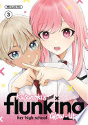 Cover of Kusunoki's Flunking Her High School Glow-Up 3