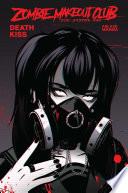 Cover of Zombie Makeout Club Vol. 3: Deathkiss