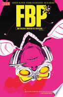 Cover of FBP: Federal Bureau of Physics Vol. 1: The Paradigm Shift