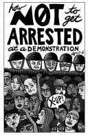 Cover of How Not to Get Arrested at a Demonstration
