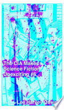 Cover of The CIA Makes Science Fiction Unexciting #6: The Life of Lee Harvey Oswald