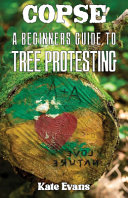 Cover of Copse: A Beginners' Guide to Tree Protesting