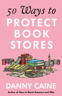 Cover of 50 Ways to Protect Bookstores